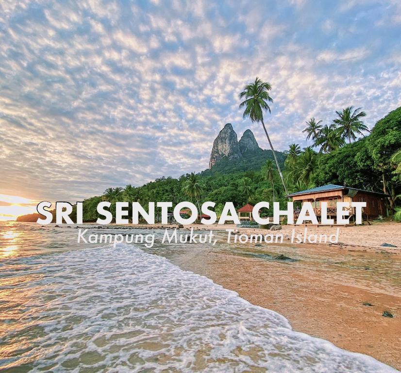 Sri Sentosa Chalet - Mersing